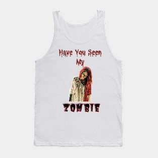 Have You Seen My Zombie Tank Top